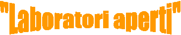 "Laboratori aperti"